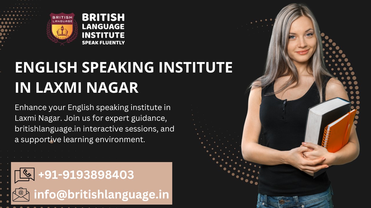 English Speaking Institute In Laxmi Nager - Britishlanguage.in
